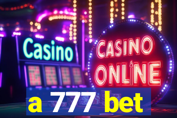 a 777 bet